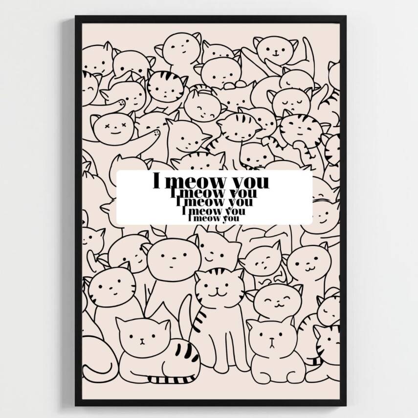 Besay Meow Sevimli Kedi Duvar Posteri-Eğlenceli Modern Dekoratif A3 Çerçevesiz - 2