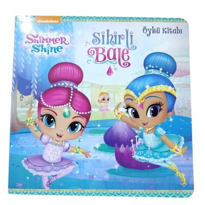 Doğan Egmont Shimmer Shine Sihirli Bale Öykü Kitabı